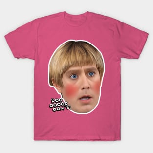 DON'T! Stuart - Mad TV T-Shirt